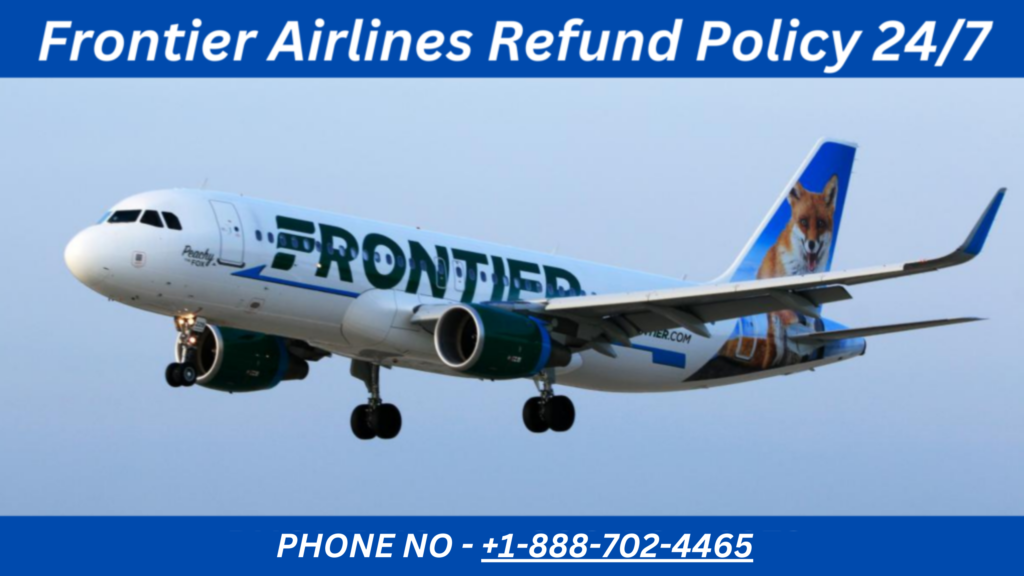 Frontier Airlines Refund Policy
