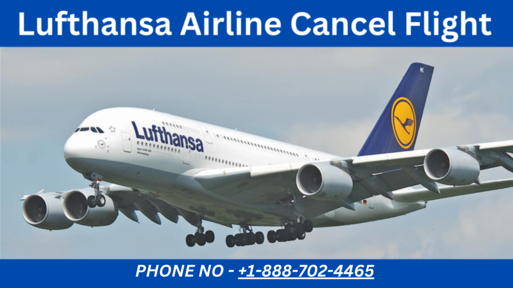 Lufthansa Airline Cancel Flight