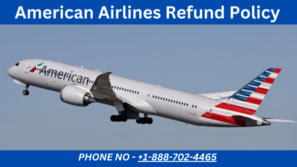 American Airlines Refund Policy