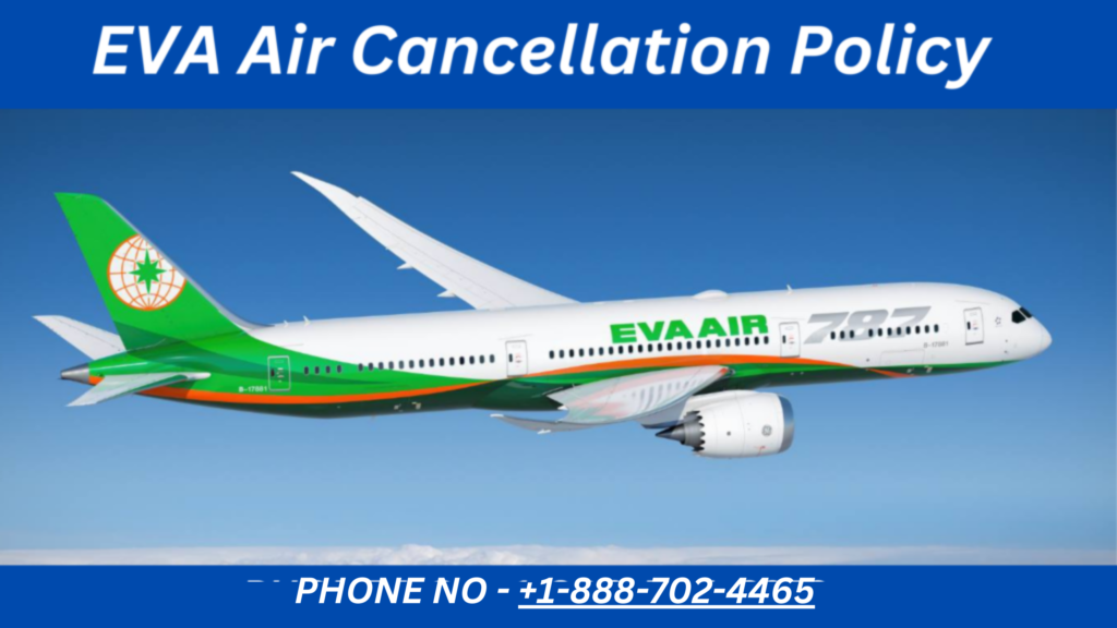 EVA Air Cancellation Policy