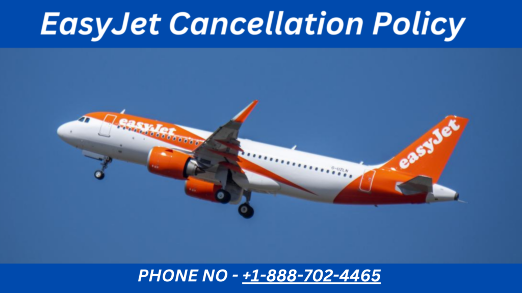 EasyJet Cancellation Policy