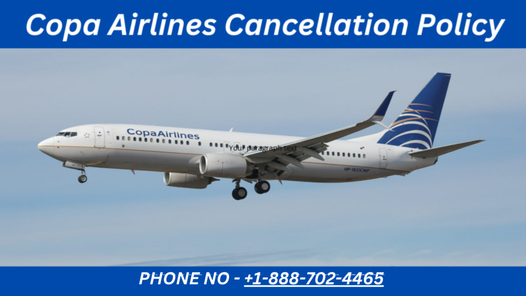Copa Airlines Cancellation Policy