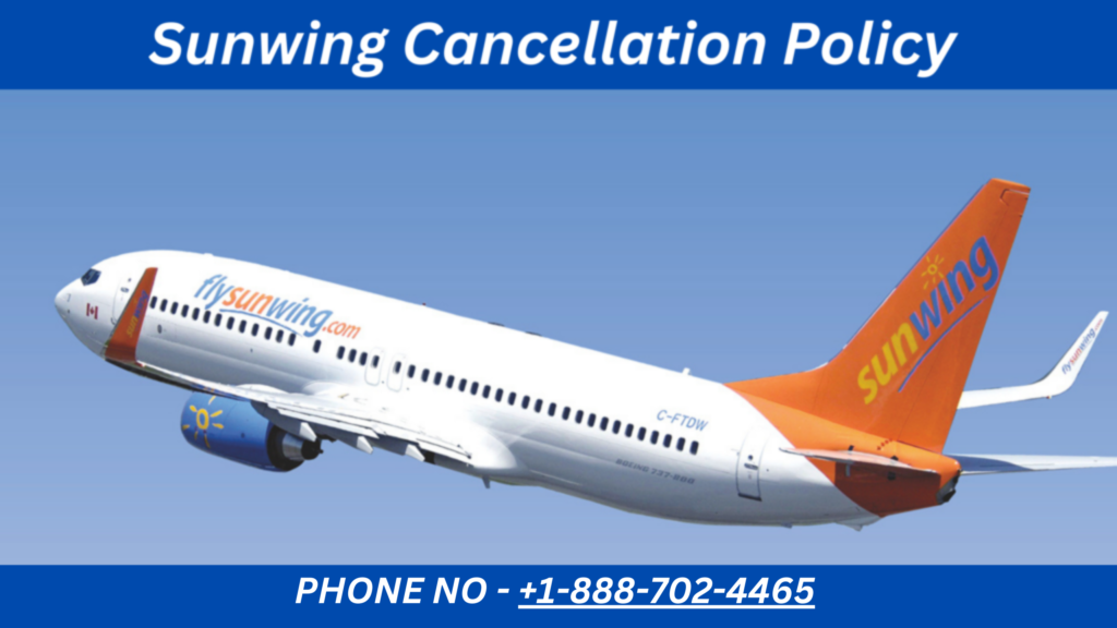Sunwing Cancellation Policy