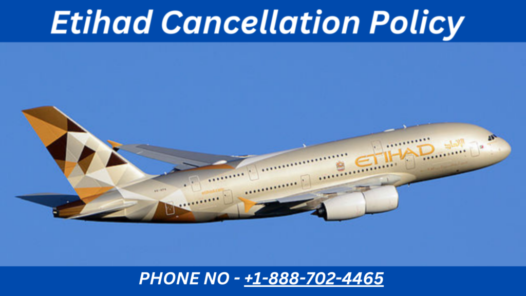 Etihad Cancellation Policy