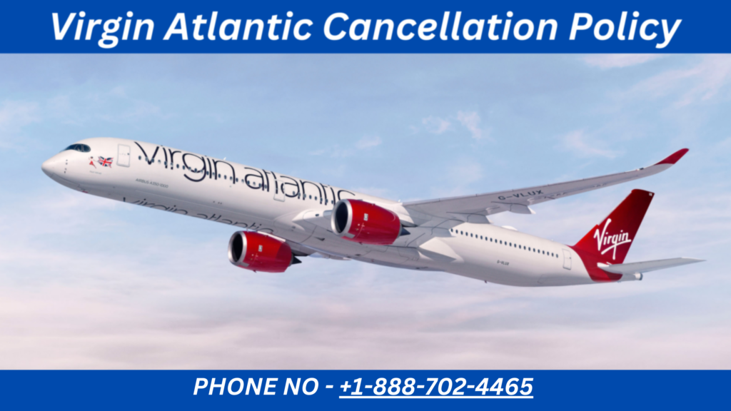 Virgin Atlantic Cancellation Policy