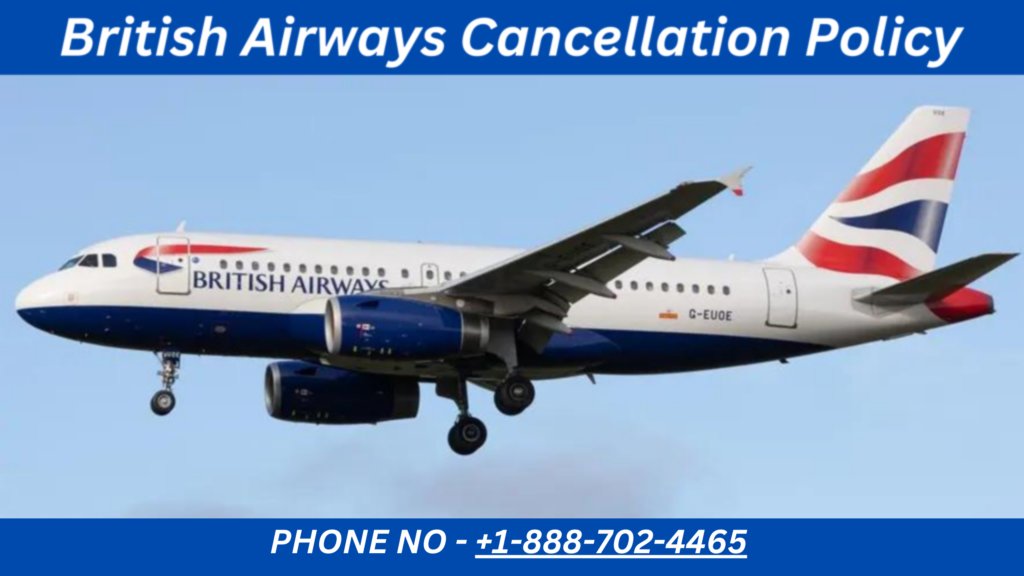 British Airways Cancellation Policy