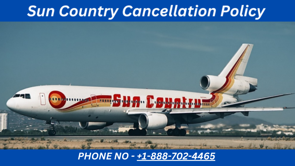 Sun Country Cancellation Policy