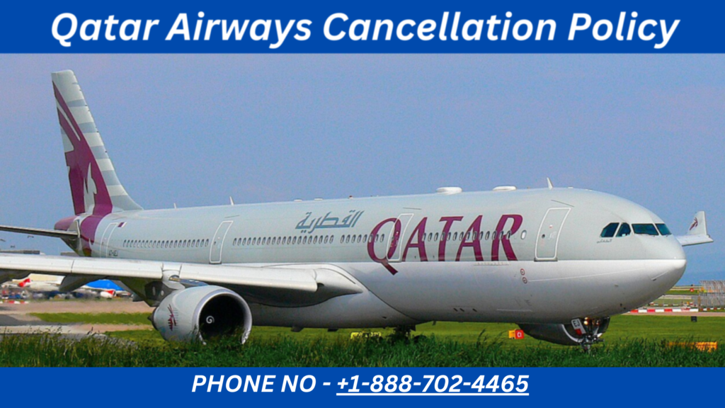 Qatar Airways Cancellation Policy