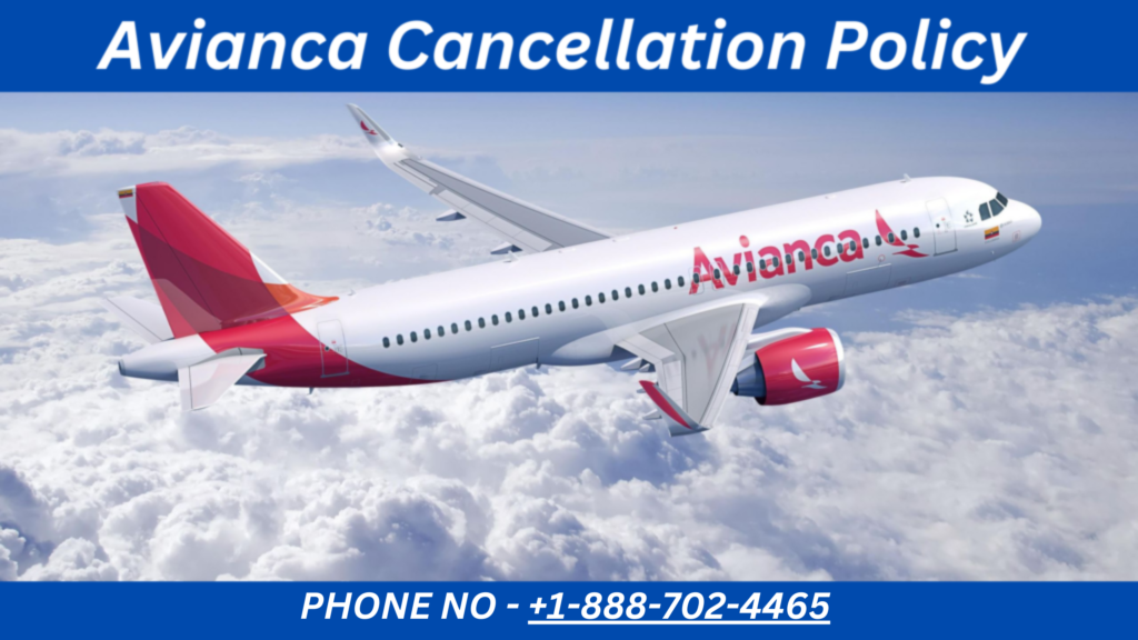 Avianca Cancellation Policy