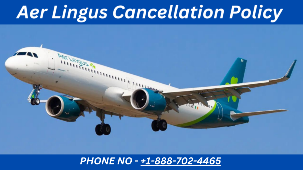 Aer Lingus Cancellation Policy