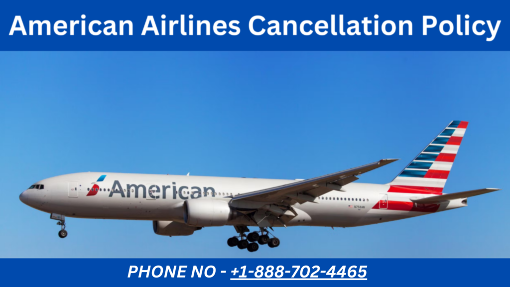 American Airlines Cancellation Policy