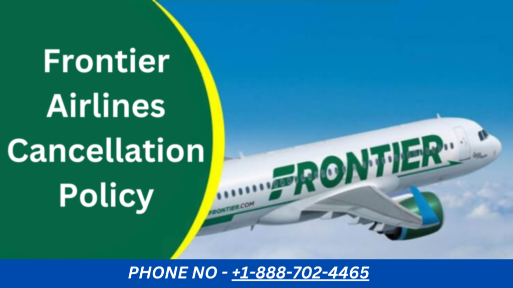 Frontier Airlines Cancellation Policy
