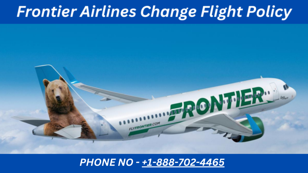 Frontier Airlines Change Flight Policy