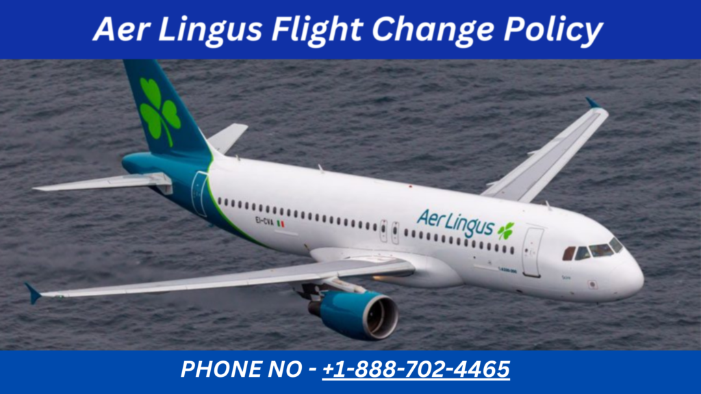 Aer Lingus Flight Change Policy