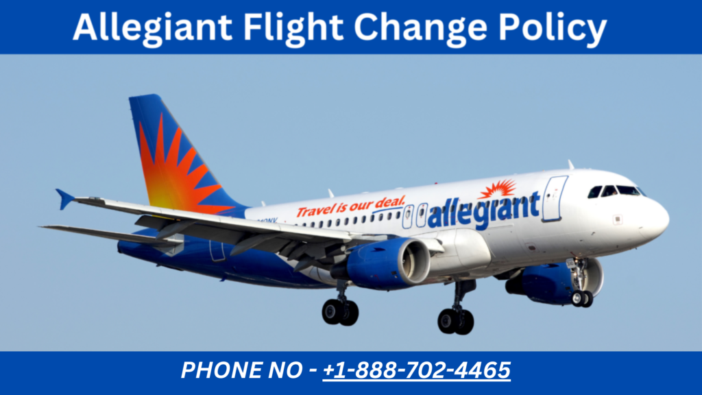 Allegiant Flight Change Policy