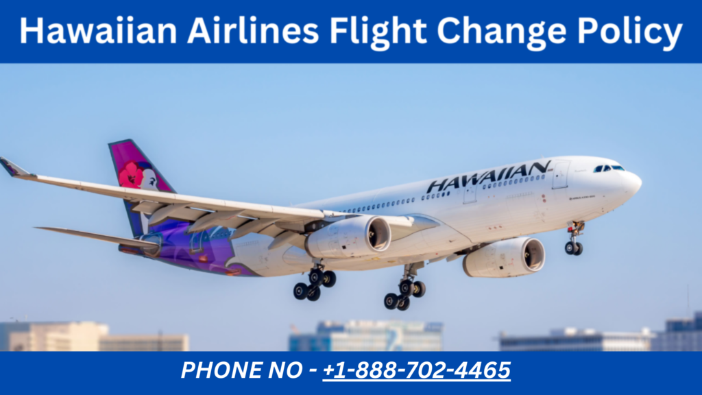 Hawaiian Airlines Flight Change