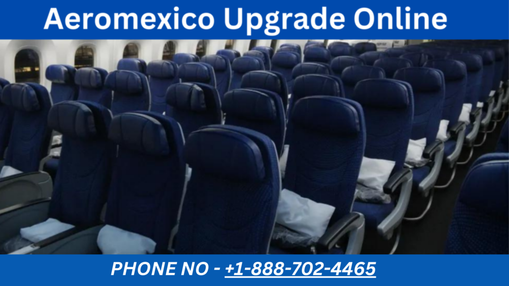 Aeromexico Upgrade