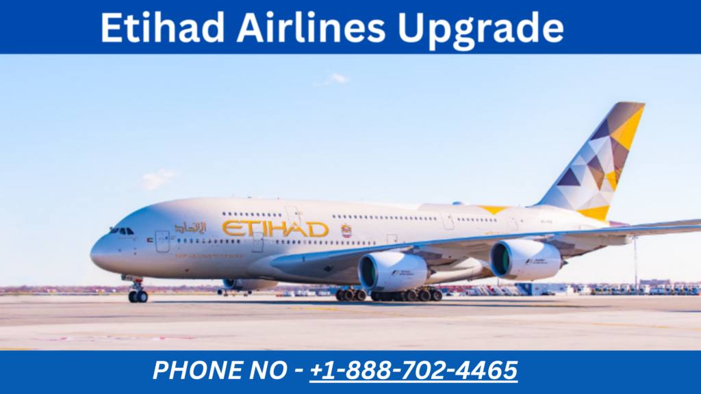 Etihad Airlines Upgrade