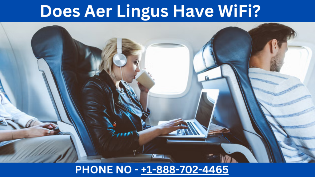 Does Aer Lingus Have WiFi
