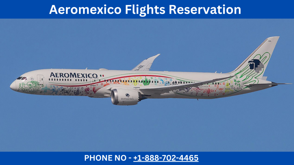 Aeromexico Flights Reservation