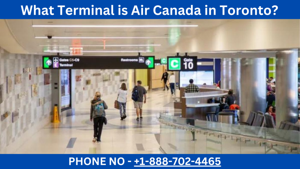 What Terminal is Air Canada in Toronto
