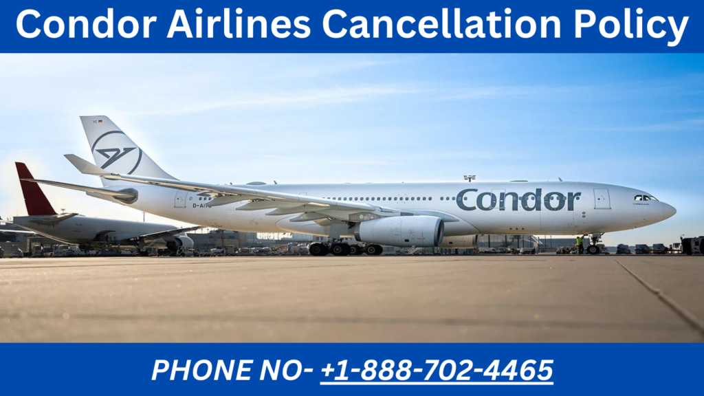 Condor Airlines Cancellation Policy
