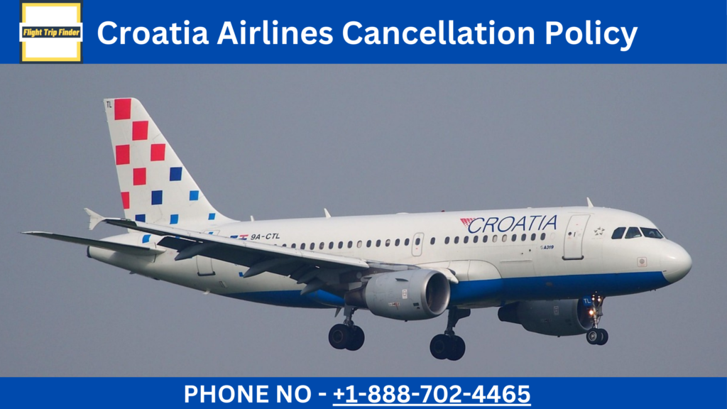Croatia Airlines Cancellation Policy