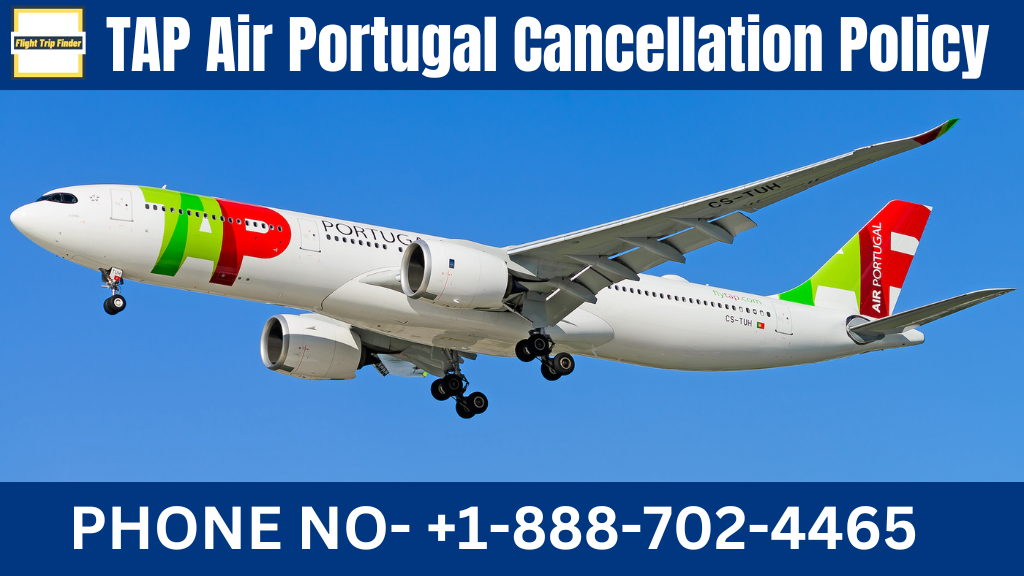 TAP Air Portugal Cancellation Policy