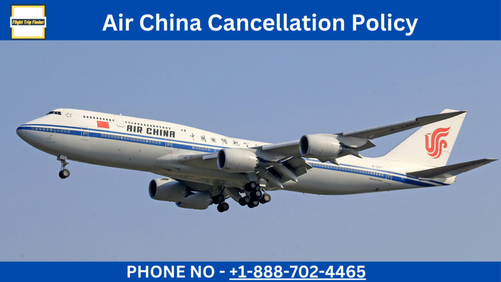 Air China Cancellation Policy