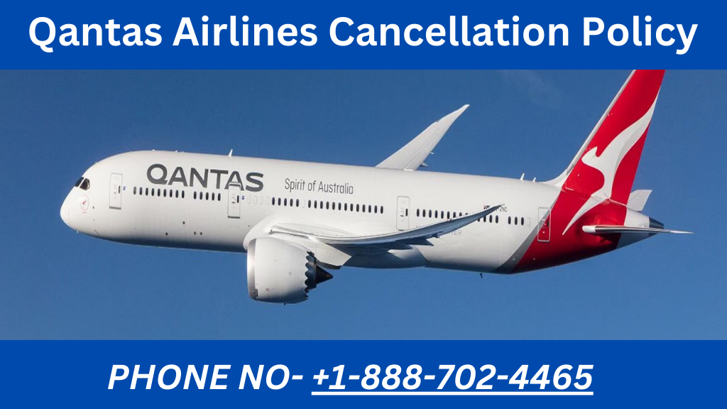 Qantas cancellation policy
